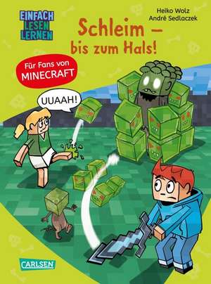 Minecraft 9: Schleim - bis zum Hals! de Heiko Wolz