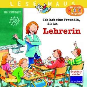 LESEMAUS 90: Ich hab eine Freundin, die ist Lehrerin de Ralf Butschkow