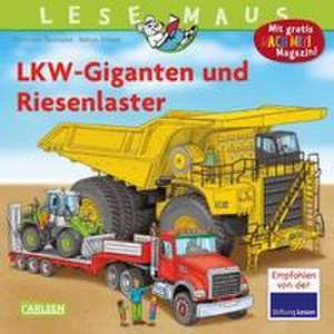 LESEMAUS 159: LKW-Giganten und Riesenlaster de Christian Tielmann