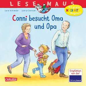 LESEMAUS 69: Conni besucht Oma und Opa de Liane Schneider