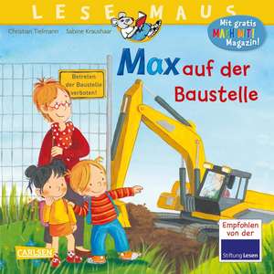 LESEMAUS 12: Max auf der Baustelle de Christian Tielmann