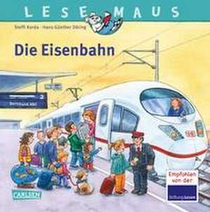 LESEMAUS 100: Die Eisenbahn de Steffi Korda