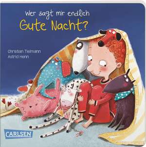 Die Großen Kleinen: Wer sagt mir endlich Gute Nacht? de Christian Tielmann