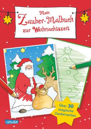 Mein Zaubermalbuch zur Weihnachtszeit de Jule Johansen