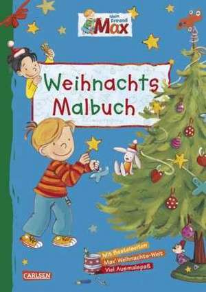 Max Blaue Reihe: Mein Freund Max - Weihnachtsmalbuch de Brigitte Paul