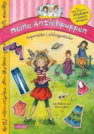 Meine Anziehpuppen: Supersüße Lieblingsstücke de Eleni Zabini