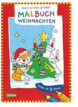 Ausmalbilder für Kita-Kinder: Mein erstes großes Malbuch: Weihnachten de Silke Reimers