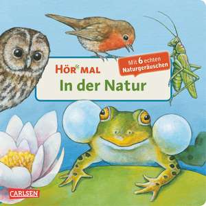 Hör mal (Soundbuch): In der Natur de Anne Möller