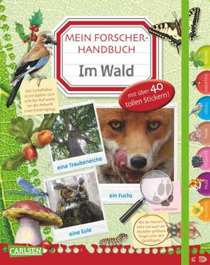 Mein Forscherhandbuch - Im Wald de Ingrun Wimmer