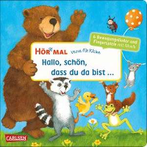 Hör mal (Soundbuch): Verse für Kleine: Hallo, schön, dass du da bist ... de diverse