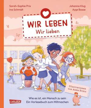 Wir leben - wir lieben de Sarah-Sophie Prix