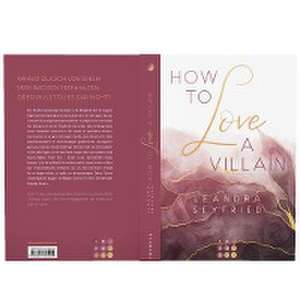 How to Love A Villain (Chicago Love 1) de Leandra Seyfried