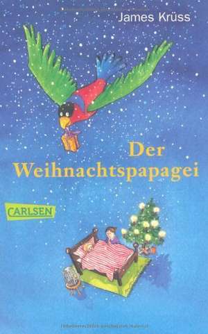 Der Weihnachtspapagei de James Krüss