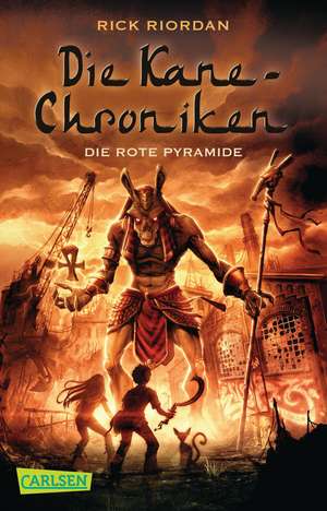 Die Kane-Chroniken 01: Die rote Pyramide de Rick Riordan