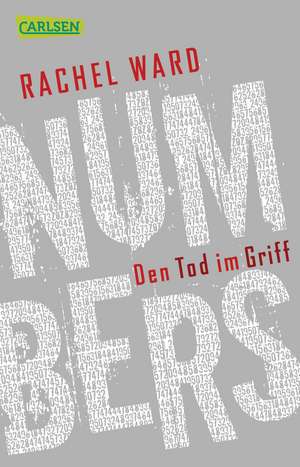 Numbers 03. Den Tod im Griff de Rachel Ward