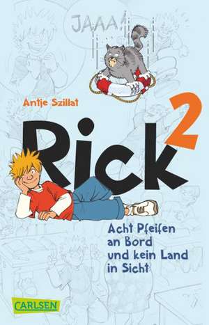 Rick 02: Acht Pfeifen an Bord und kein Land in Sicht de Antje Szillat