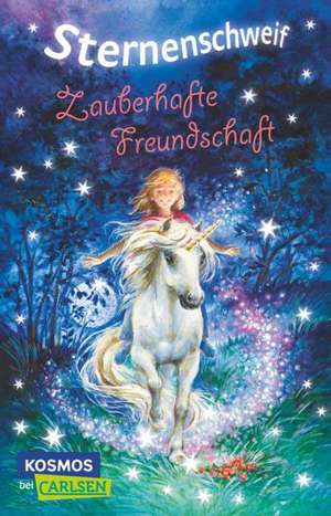 Sternenschweif 19. Zauberhafte Freundschaft de Linda Chapman