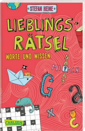 Lieblingsrätsel - Worte und Wissen, ab 8 Jahren (Kreuzworträtsel, Buchstabensalat, Geheimcodes und vieles mehr) de Stefan Heine