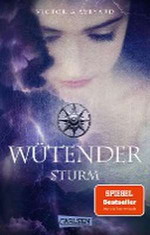 Wütender Sturm (Die Farben des Blutes 4) de Victoria Aveyard