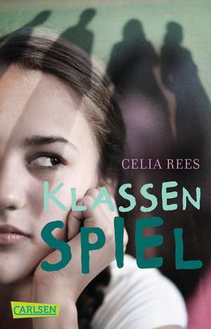 Klassenspiel de Celia Rees