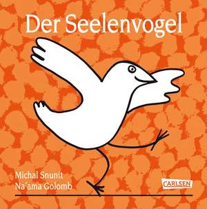 Der Seelenvogel de Michal Snunit