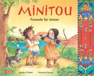 Minitou 02: Freunde für immer de Sandra Grimm