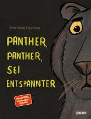 Panther, Panther, sei entspannter de Britta Sabbag