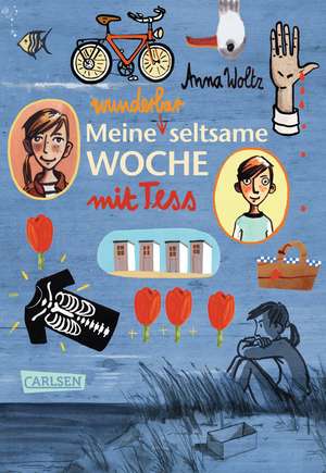 Meine wunderbar seltsame Woche mit Tess de Anna Woltz