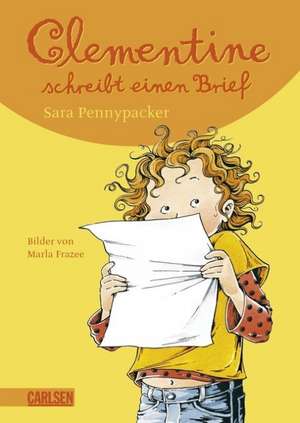 Clementine 03: Clementine schreibt einen Brief de Sara Pennypacker