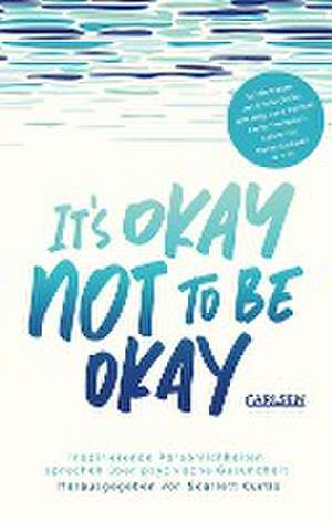 It's okay not to be okay de Scarlett Curtis