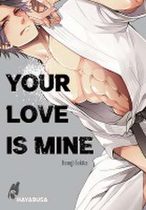 Your Love Is Mine de Honoji Tokita