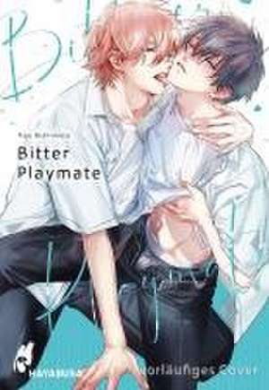 Bitter Playmate 1 de Rou Nishimoto