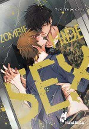 Zombie Hide Sex 4 de Yuo Yodogawa