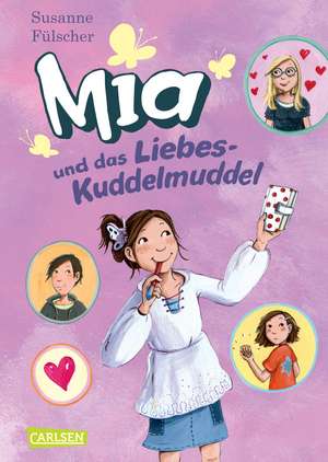 Mia 04: Mia und das Liebeskuddelmuddel de Susanne Fülscher