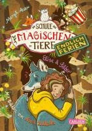 Die Schule der magischen Tiere. Endlich Ferien 9: Elisa und Silber de Margit Auer