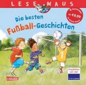 LESEMAUS Sonderbände: Die besten Fußball-Geschichten de Ralf Butschkow