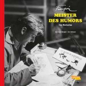 Bocquet, J: Franquin, Meister des Humors - Eine Werkschau