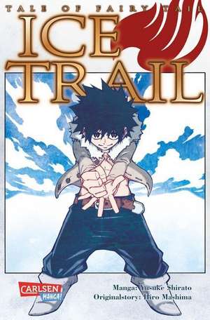 Fairy Tail Ice Trail de Hiro Mashima