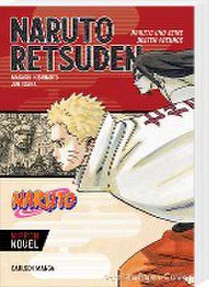 Naruto Retsuden: Naruto und seine besten Freunde (Nippon Novel) de Masashi Kishimoto