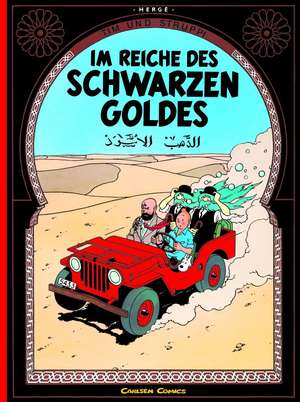 Tim und Struppi 14. Im Reiche des schwarzen Goldes de Herge