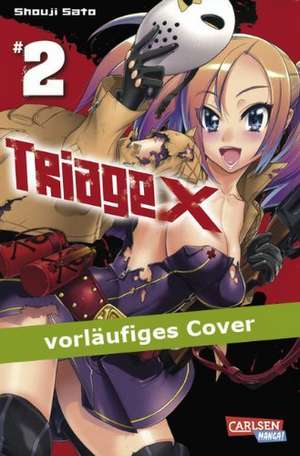 Triage X 02 de Shouji Sato