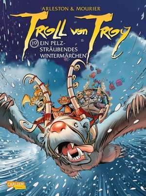 Troll von Troy, Band 19: Die Sache mit den Geschenken de Christophe Arleston