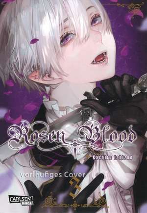 Rosen Blood 3 de Kachiru Ishizue