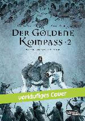 Pullman, P: Der goldene Kompass (Comic), Band 2