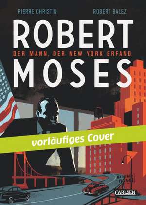 Robert Moses de Pierre Christin