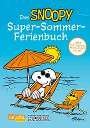 Das Snoopy-Super-Sommer-Ferienbuch de Charles M. Schulz