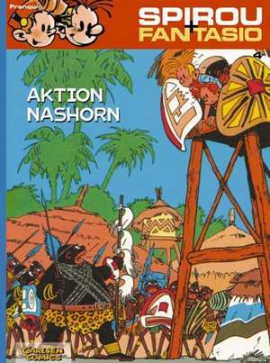 Spirou und Fantasio 04. Aktion Nashorn de Andre. Franquin