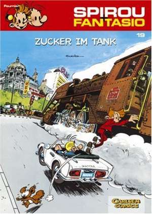 Spirou und Fantasio 19. Zucker im Tank de Fournier