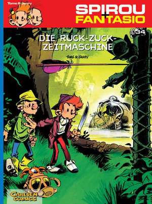 Spirou & Fantasio 34: Die Ruck-Zuck-Zeitmaschine de Janry