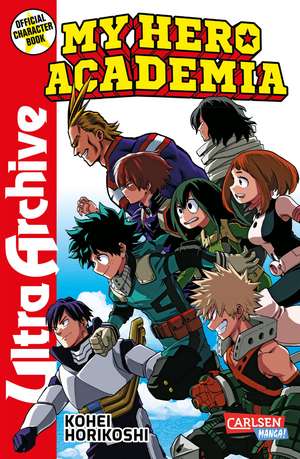 My Hero Academia - Ultra Archive de Kohei Horikoshi